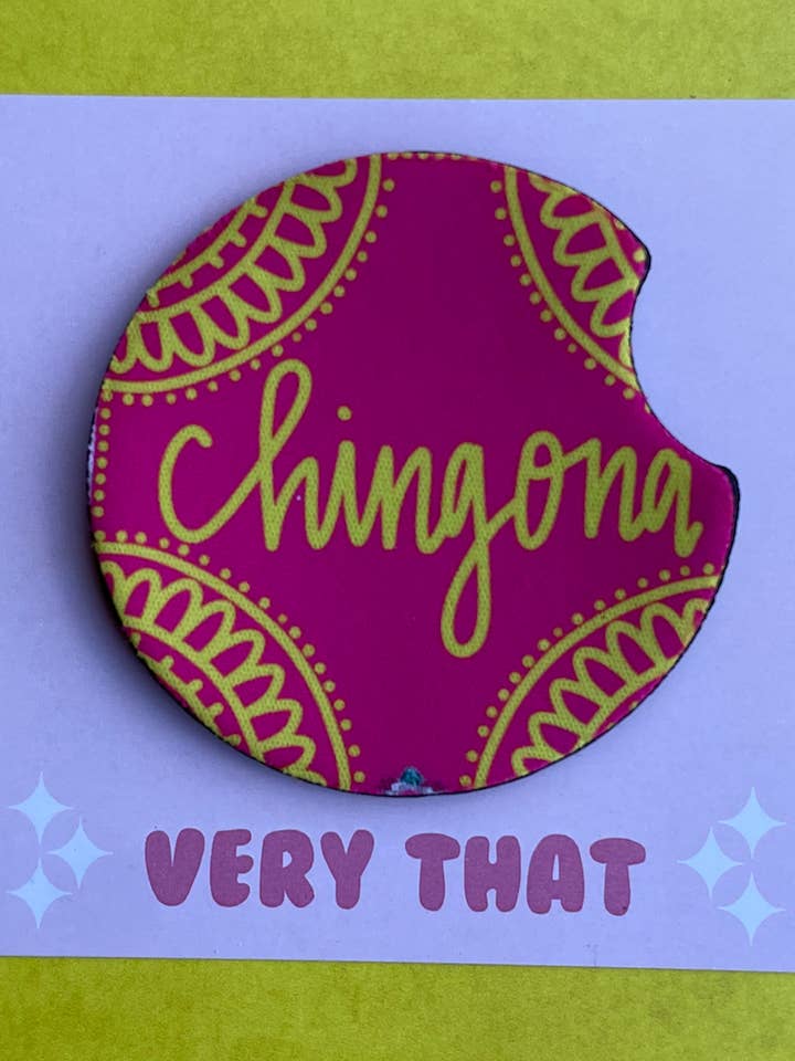 Chingona Car Coaster for wholesale by Very That