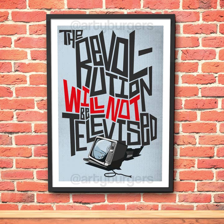 The Revolution Will Not Be Televised Inspired for wholesale by ArtyBurgers