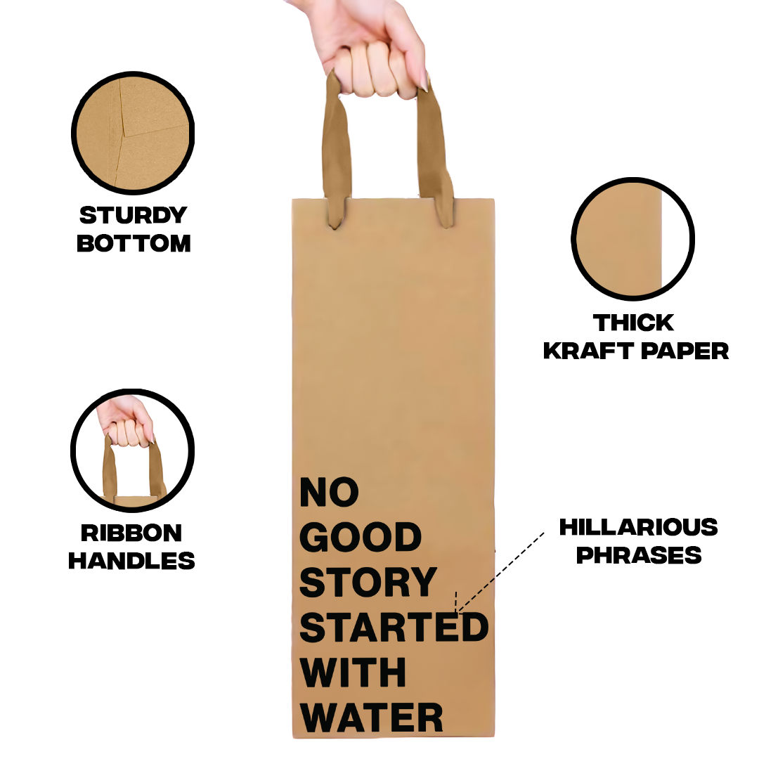 MilkToast Brands - Vente Pochette cadeau pour bouteille de vin - Sac cadeau pour vin « Because No Good Story Started with Water »2