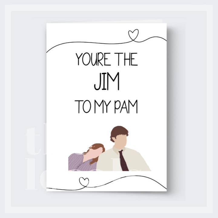 Jim to my Pam for wholesale by The Locals