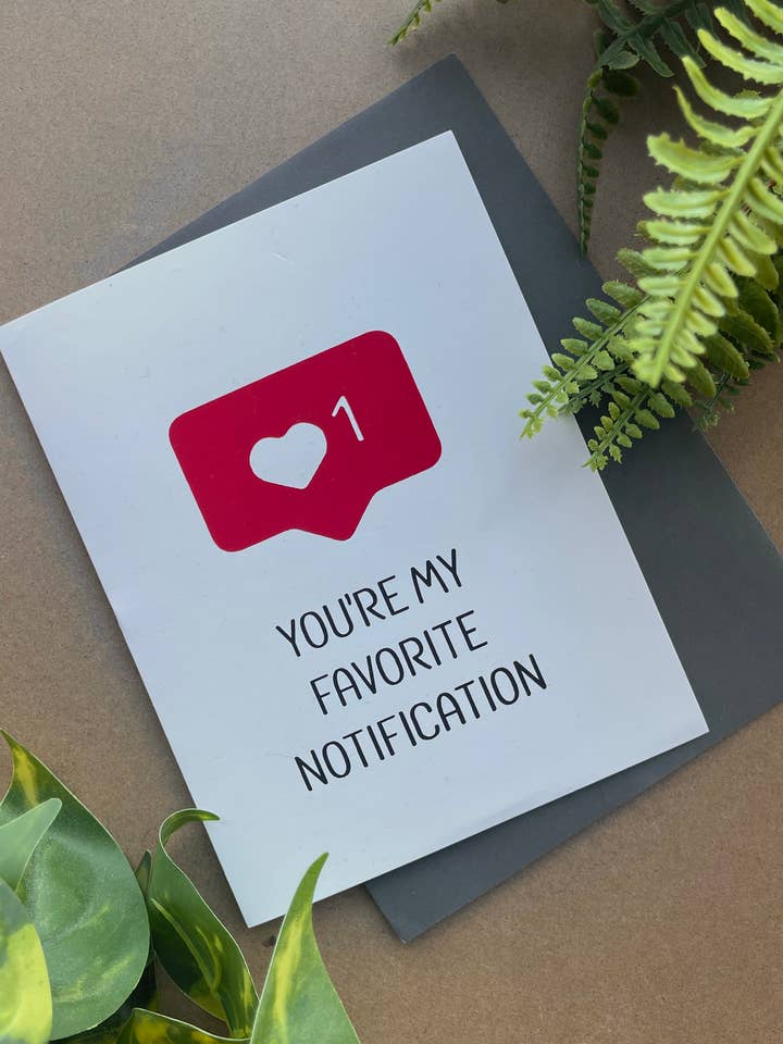 You're My Favorite Notification Greeting Card for wholesale by Breakout Press Co.