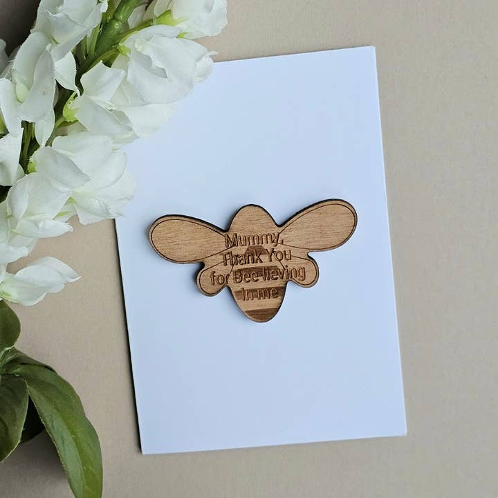'Mummy, Bee-lieving In Me' Wooden Bee Token and Card for wholesale by Nest