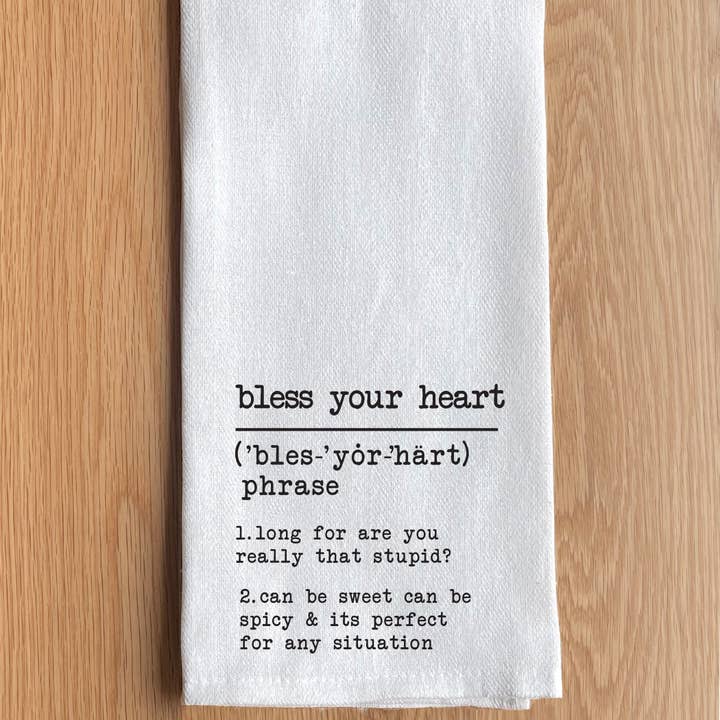 Bless your heart definition White Kitchen Towel for wholesale by Second Nature by Hand