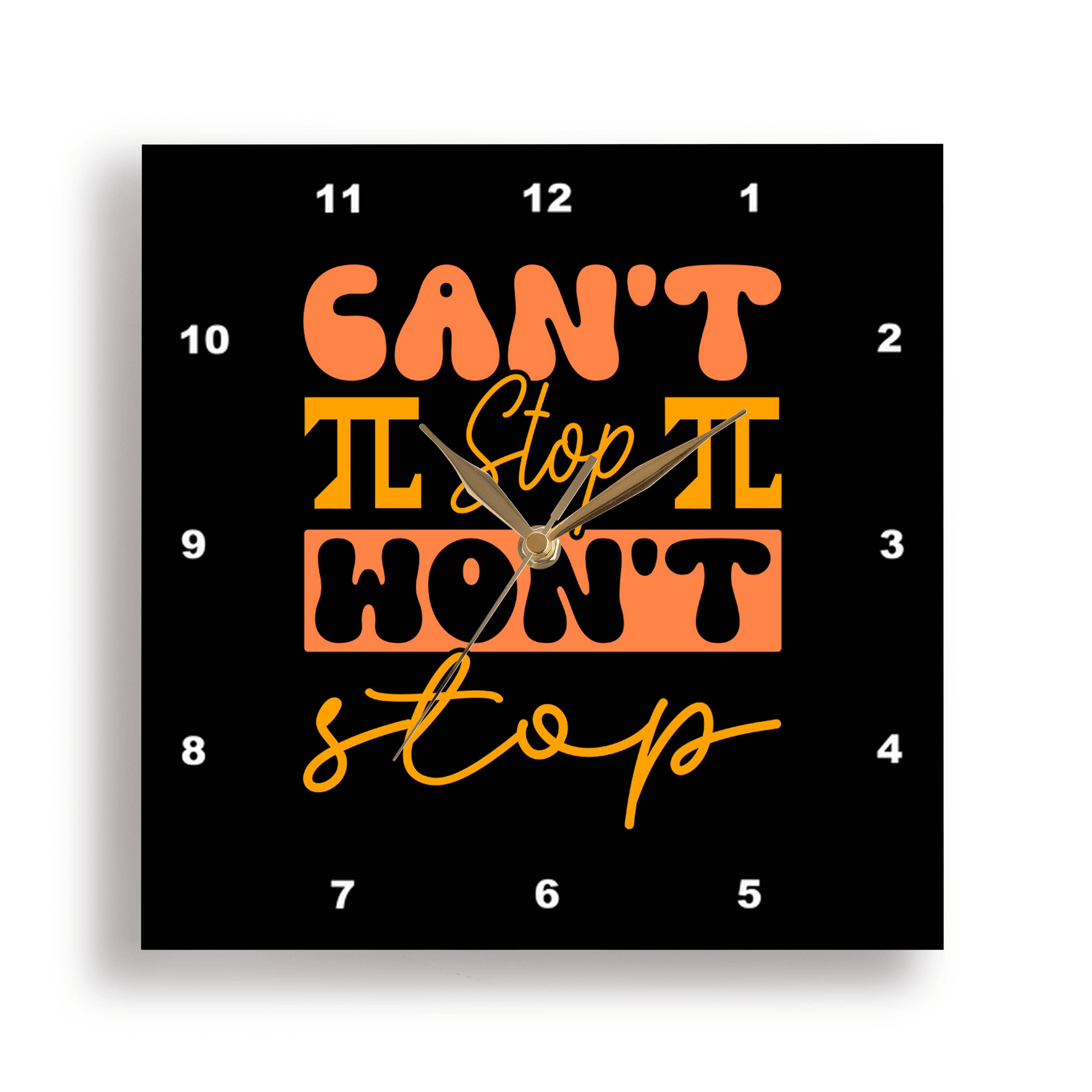 3dRose – wholesale Wall clock – 3dRose, Cannot stop will not stop orange and yellow typography Pi day design, Wall Clock0