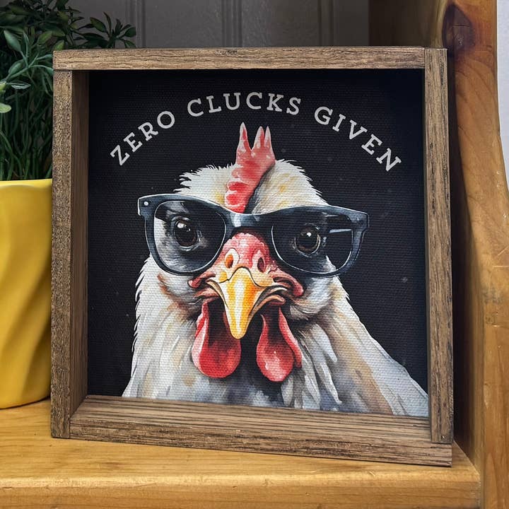 Hangout Home - Wholesale Art Print - Zero Clucks Given Chicken - Funny Chicken Canvas Art4