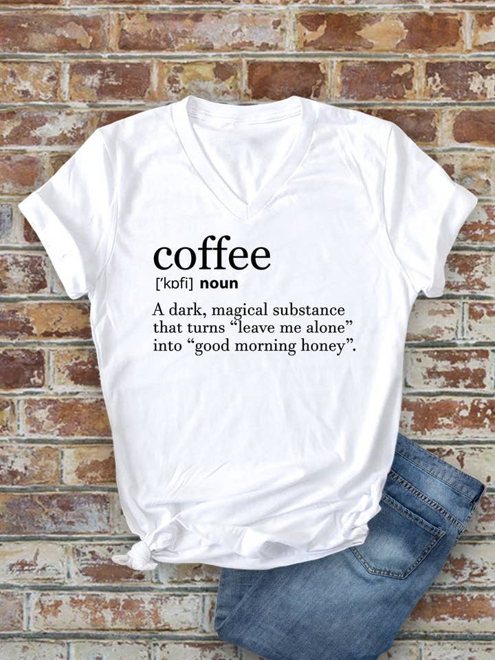 Coffee Definition, Unisex V-Neck T-Shirt and other Purchase Wholesale sunshine and coffee. Free Returns & Net 60 Terms on Faire trending on Faire.