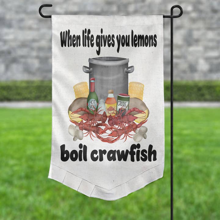 Crawfish Garden Flag | When Life Gives You Lemons Boil Crawf for wholesale by Sew Many Blessings LA