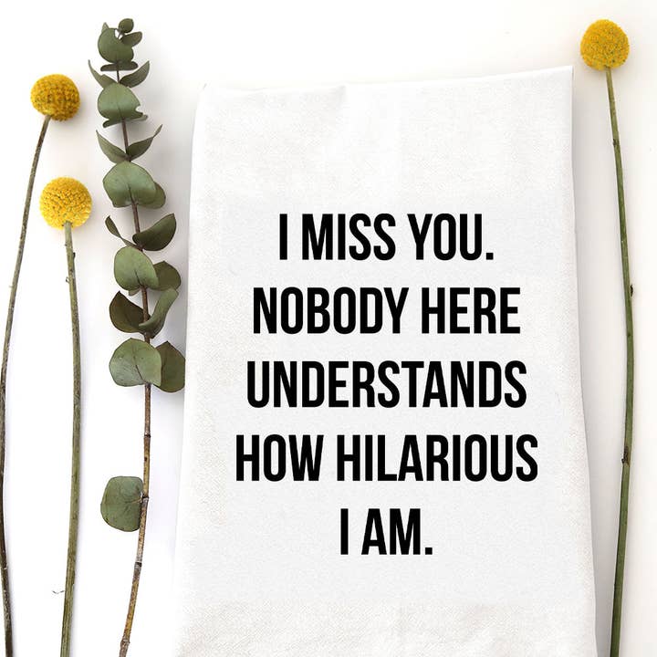 I MISS YOU - TEA TOWEL for wholesale by Wildwood Landing