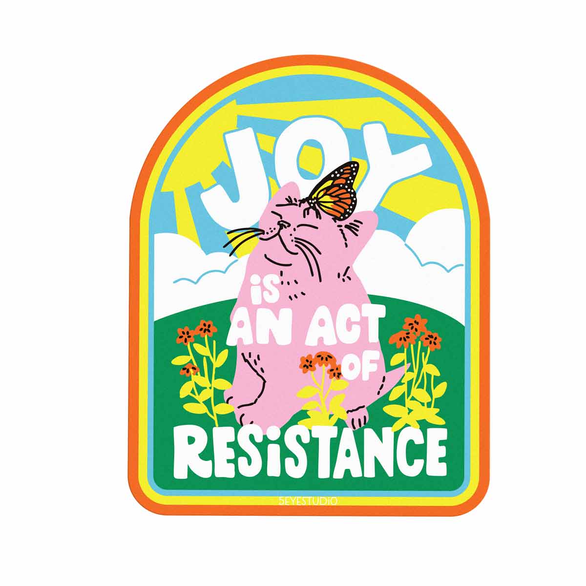 5 Eye Studio - Wholesale Sticker - Joy is an Act of Resistance Kitten Vinyl Sticker1