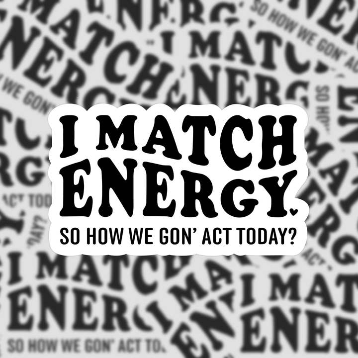 I match energy Sticker for wholesale by Crafted By Rebecca B