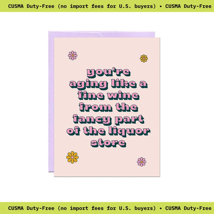 Aging Like Fine Wine | Carte d'anniversaire pour la vente par Party Mountain Paper co.