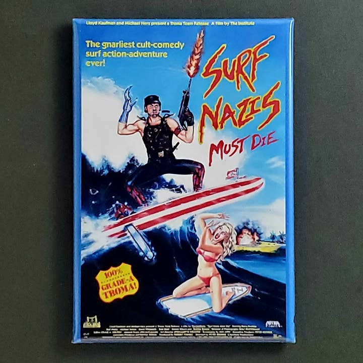 Ba Ba Buttons - Wholesale Magnet - SURF NAZIS MUST DIE Movie Magnet, Button, Wholesale, Lot, DVD, VHS, TROMA, PUNK