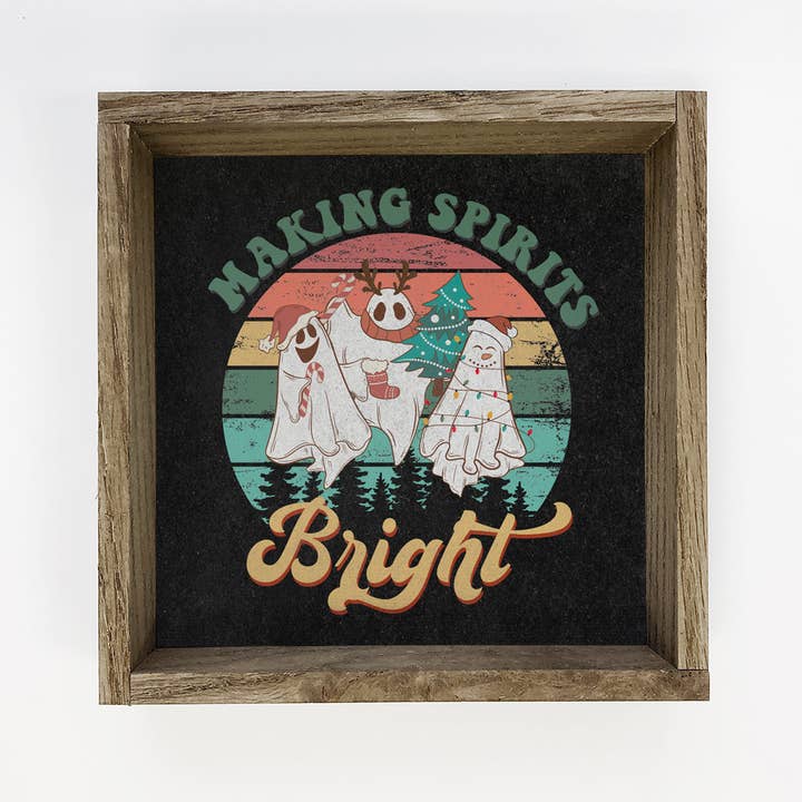 Hangout Home - Wholesale Sign - Retro Making Spirits Bright Ghosts - Funny Retro Holiday Art1