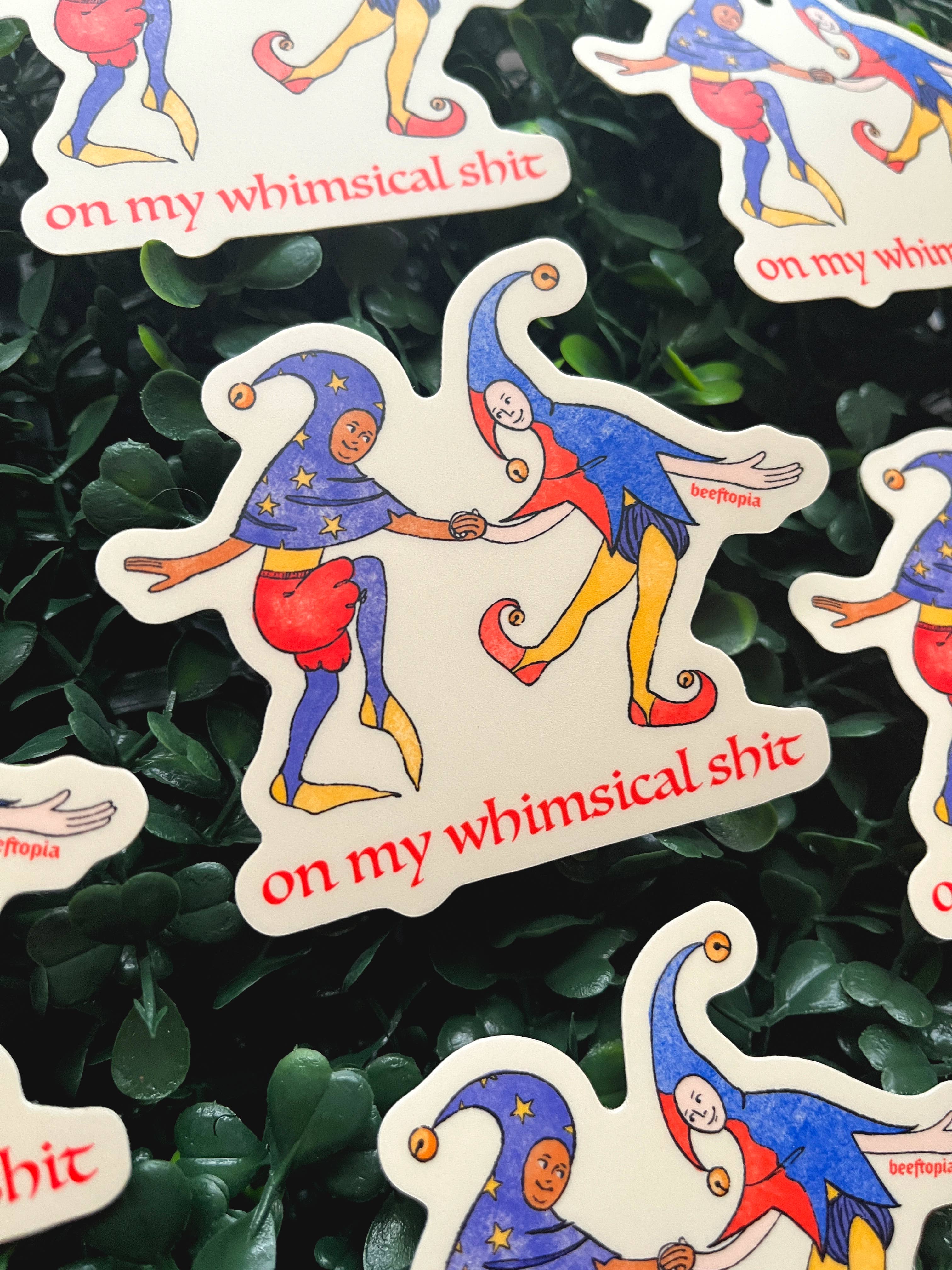 Beeftopia - Wholesale Sticker - On My Whimsical Sh*t Medieval Vinyl Sticker1
