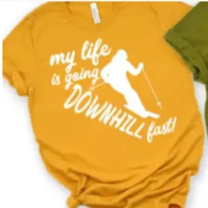 My Life is Going Downhill Fast Tee for wholesale by Peach Closet