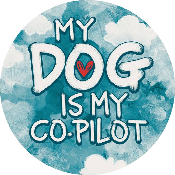 "Dog Co-Pilot" Round Car Coaster – Packaged for wholesale by Gift & Garden by Carson
