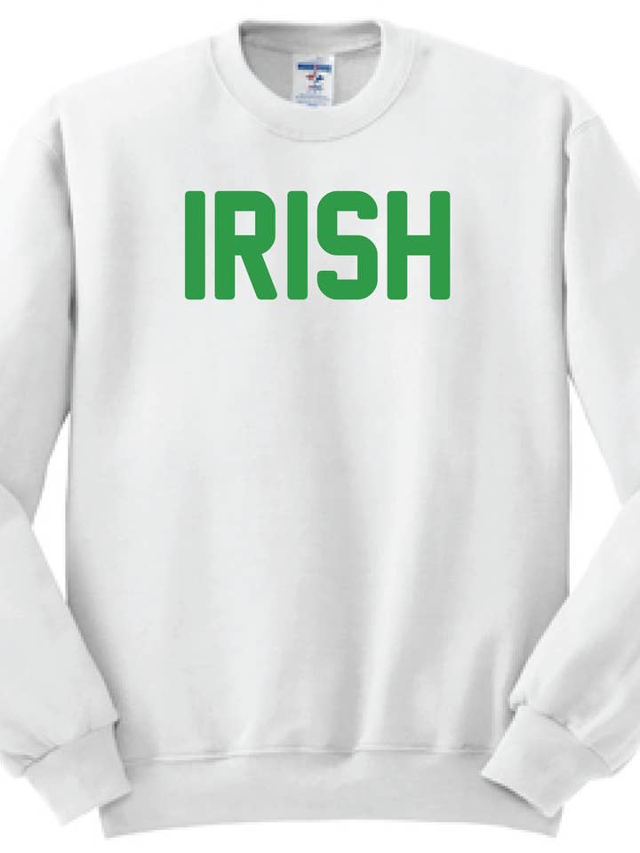 Irish Crewneck Sweatshirt Adult Unisex and other Purchase Wholesale irish sweater. Free Returns & Net 60 Terms on Faire trending on Faire.