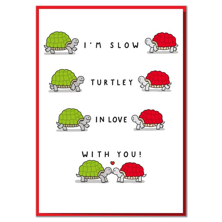 Slow Turtley In Love. Funny Anniversary or Valentine Card for wholesale by Mungo And Shoddy