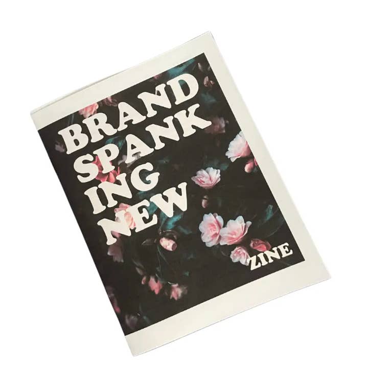Brand Spanking New Zine Printed for wholesale by ratbone skinny + the oddball club