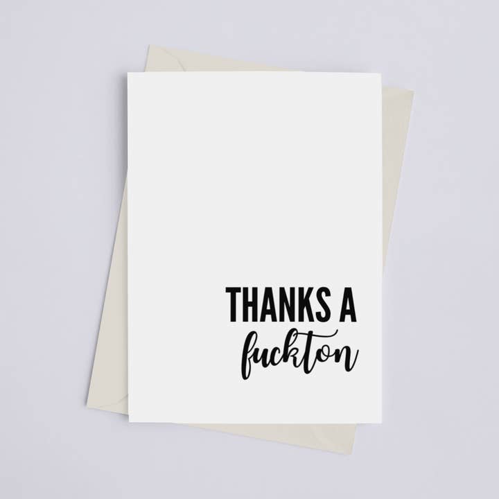Thanks a Fuckton - Greeting Card for wholesale by Black Cat Bazaar