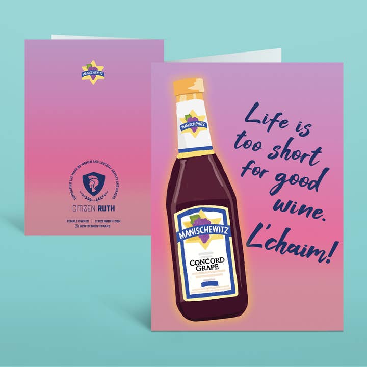 Life is Too short for Good Wine. L'chaim! Card for wholesale by Citizen Ruth