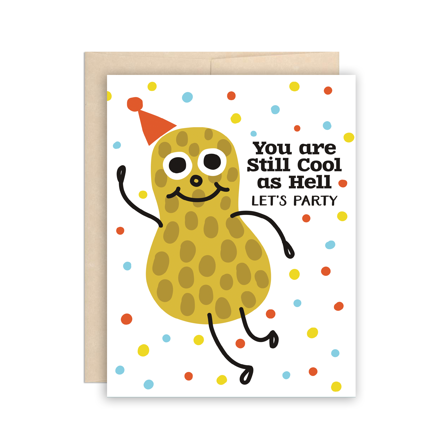 The Beautiful Project - Wholesale Birthday Card - Funny Birthday Party Peanut, Still Cool As Hell 0