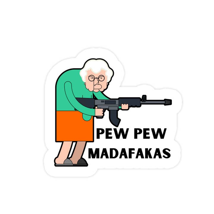 Sticker Bull - Wholesale Sticker - Pew Pew Madafakas Thug Granny Sticker, Waterproof Vinyl
