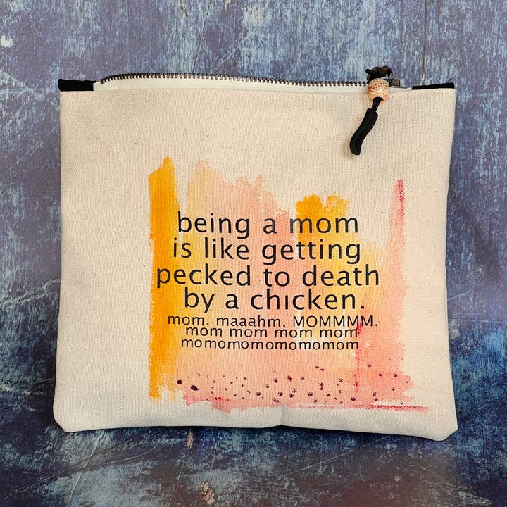 Canvas painted zip bag SMALL - being a mom is like a chicken for wholesale by Pretty Clever Words