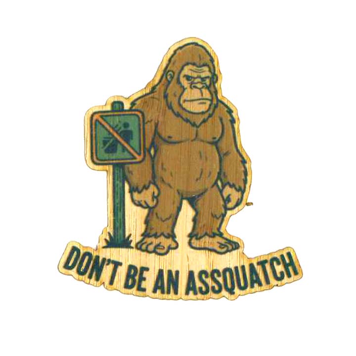 Wees geen Asssquatch voor wholesale door Bamboo Wood Stickers