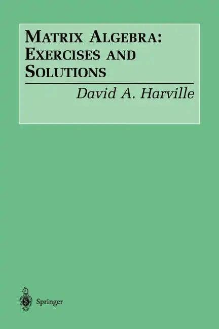 Books by splitShops - Wholesale Science & Math - Matrix Algebra: Exercises and Solutions - Paperback0