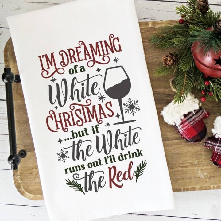 Ich träume von einem weißen Weihnachten, aber ich trinke das rote Handtuch für den Großhandel von Peach Closet