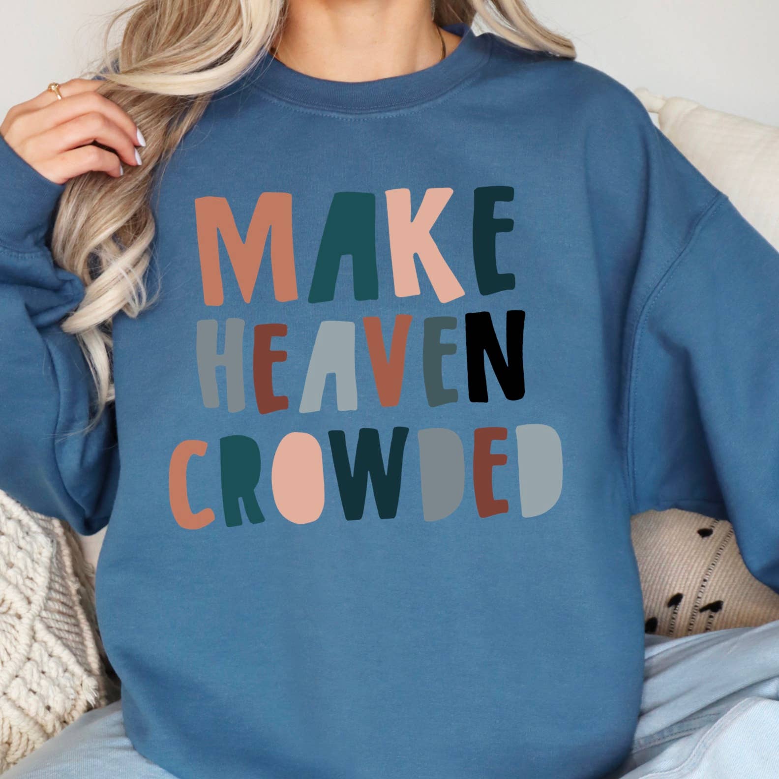 Shoppe SHC - Wholesale Graphic Sweatshirt - Women's - Make Heaven Crowded Religious Sweatshirt  2