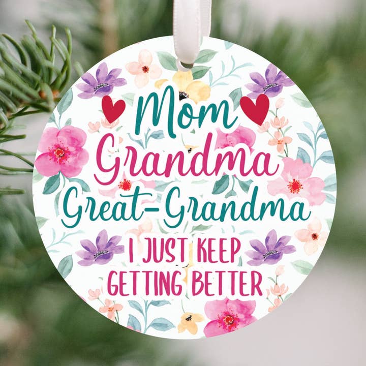 Great Grandma Keep Getting Better Christmas Ornament for wholesale by cuteful creationz