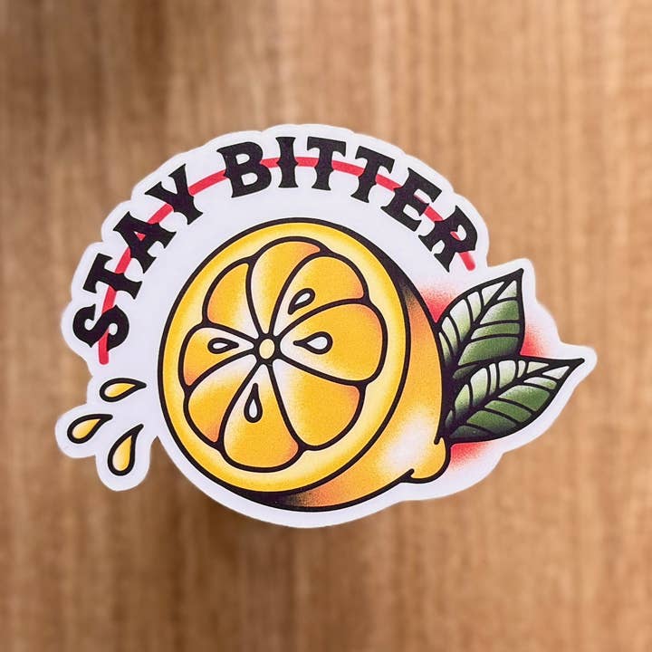 Stay Bitter 3" Matte Vinyl Sticker, Tattoo Style for wholesale by Mourning Breath Shoppe