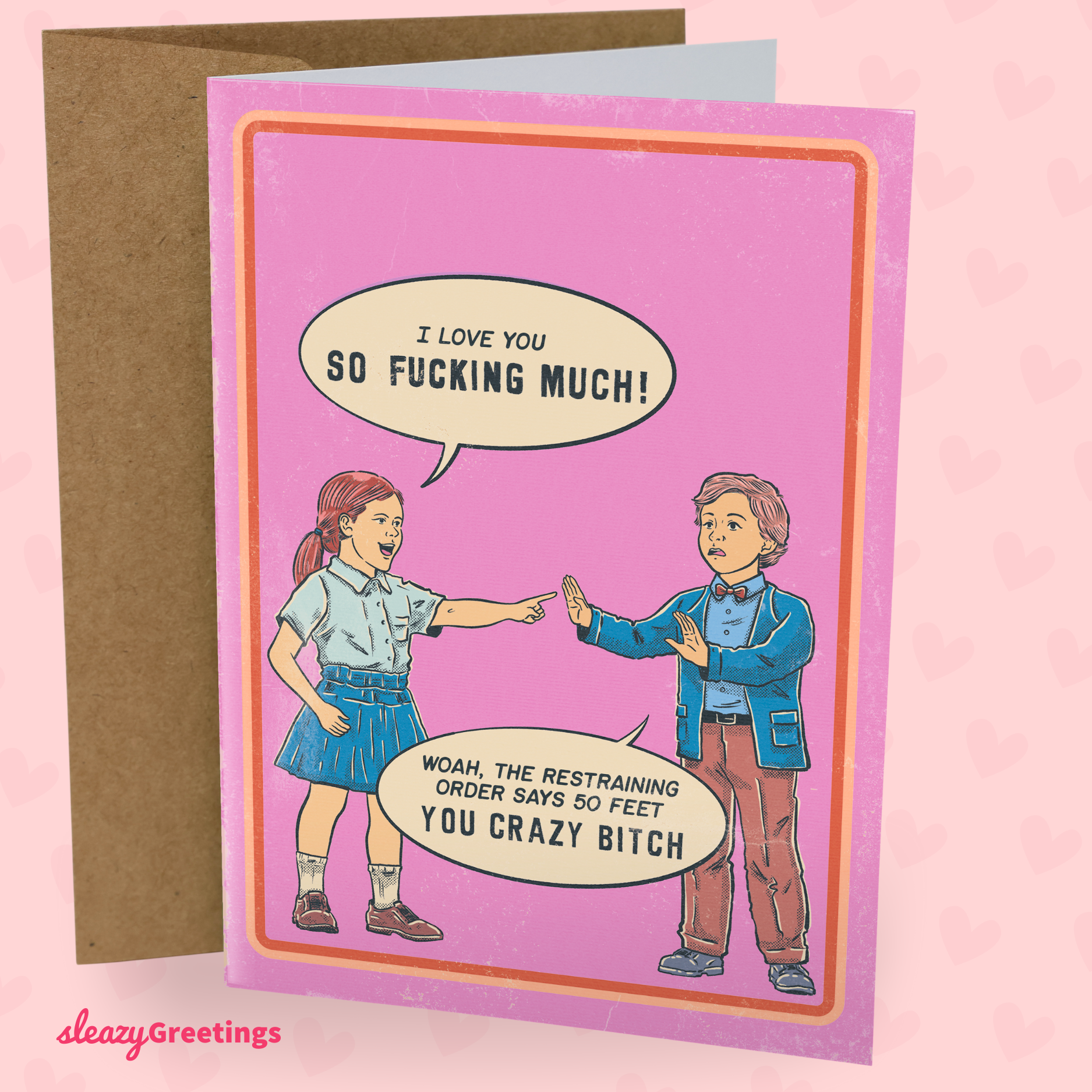 Sleazy Greetings - Wholesale Valentine's Day Card - The Restraining Order Says 50 Feet - 70's Vintage Valentine's5