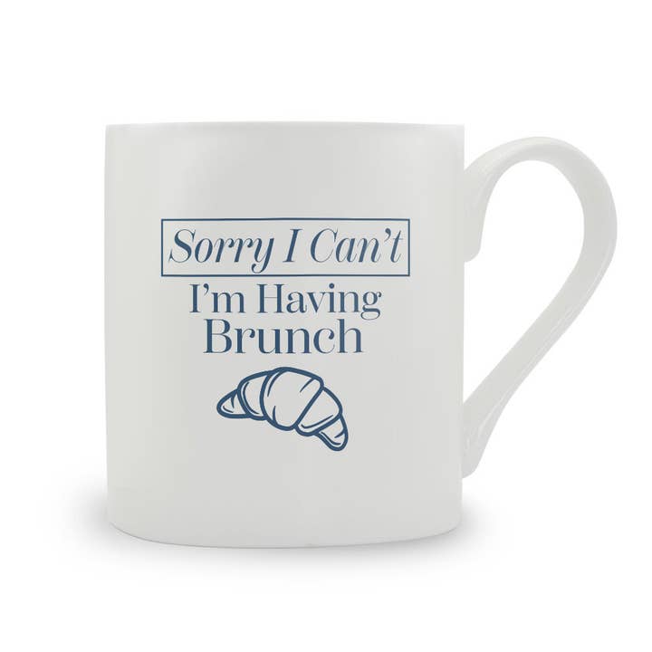 Sorry I Can't I'm Having Brunch Bone China Mug for wholesale by Stubbs Mugs