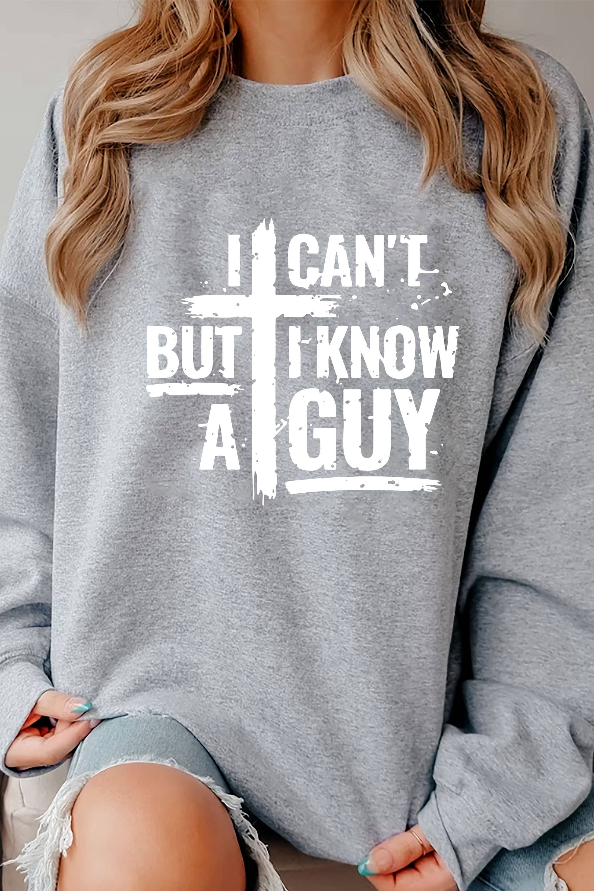 Top Avenue - Wholesale Graphic Sweatshirt - Women's - I Cant But I Know A Guy Distressed Cross, Unisex Crewneck Sweatshirt13