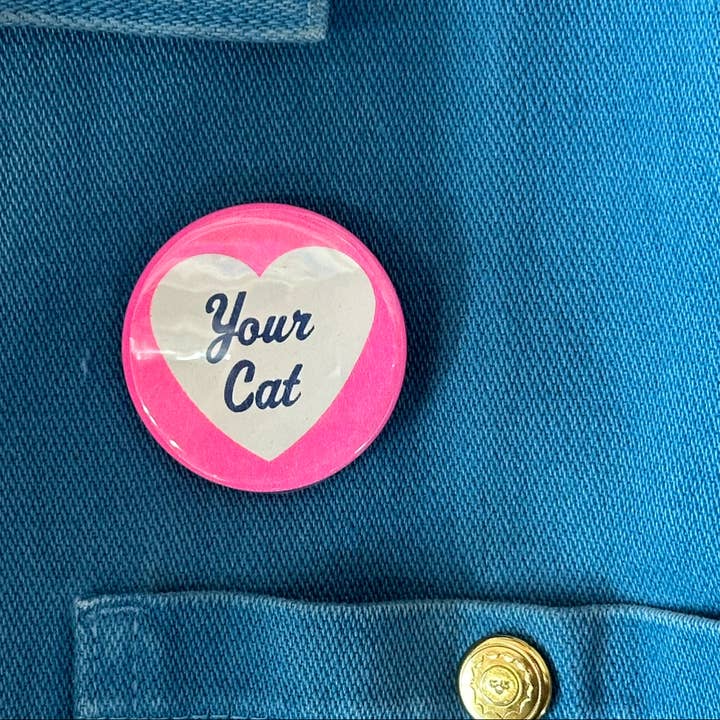 World Famous Original - Wholesale Lapel Pin/Button - I Love Your Cat Button1