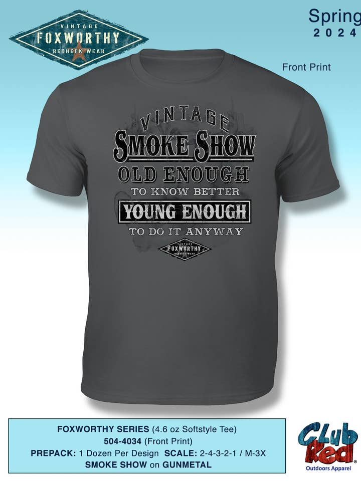 CLUB RED OUTDOORS - Vente T-shirt sérigraphié – homme - T-shirt humoristique pour hommes, imprimé sur le devant,
Foxworthy - Smoke Show.