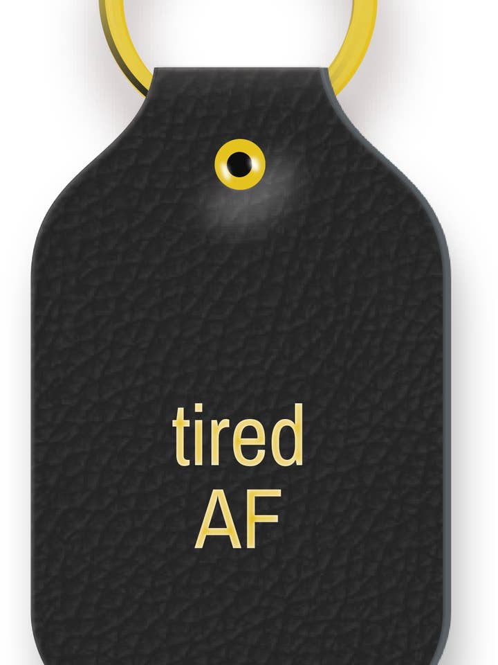 Tired AF Keychain for wholesale by Hand and Sew leather
