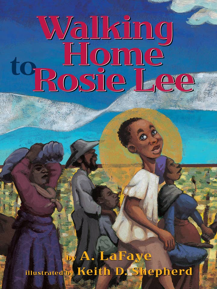 Walking Home to Rosie Lee by A. LaFaye for wholesale by Lee & Low Books Inc