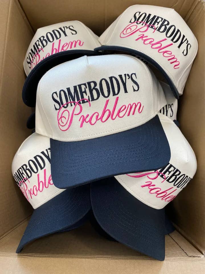 Somebody's Problem Embroidered Hat for wholesale by Social Statement