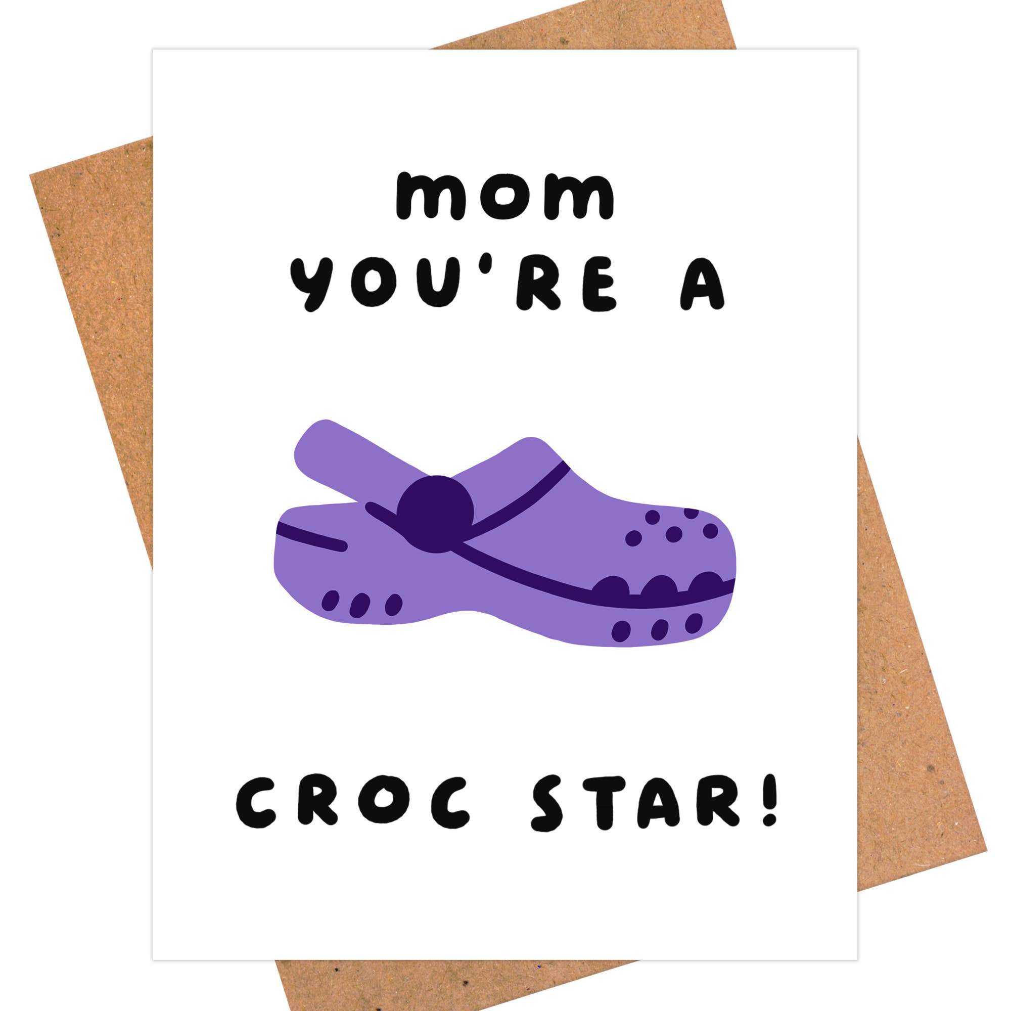 iej studio – wholesale Mother’s Day card – Fun and Pun Card For Mom - Croc Star0