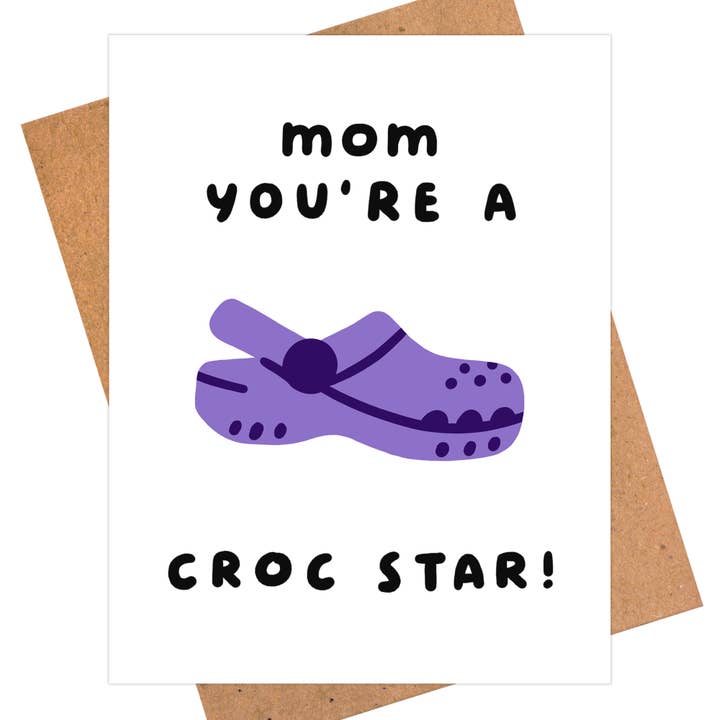 iej studio – wholesale Mother’s Day card – Fun and Pun Card For Mom - Croc Star