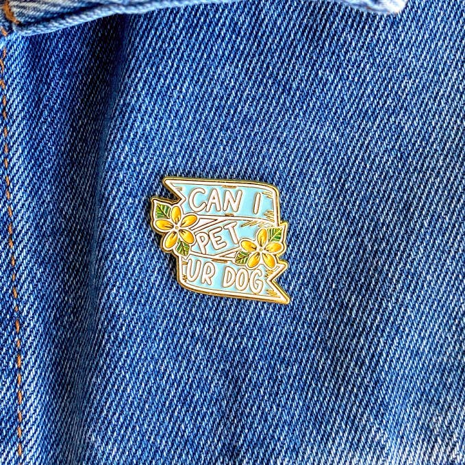 Can I Pet Ur Dog Enamel Pin for wholesale by Luck and Lavender Studio