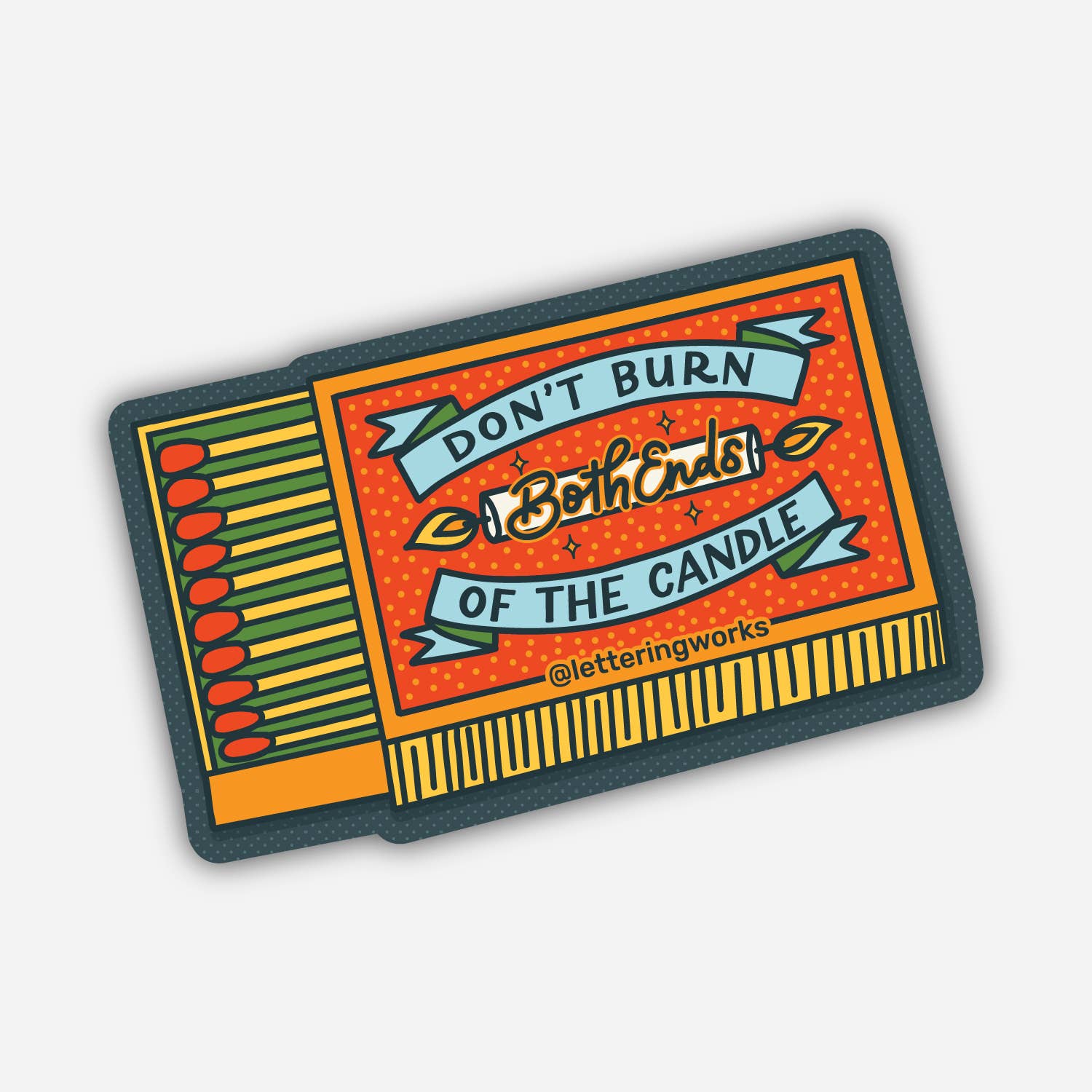 Lettering Works - Wholesale Sticker - Don't Burn Both Ends of the Candle Sticker0