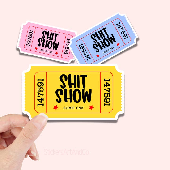 Autocollant pour billets Shit Show//Imperméable pour la vente par Stickers Art & Co