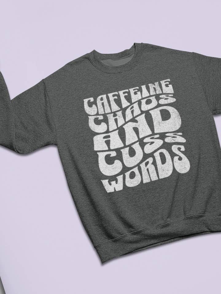 After Five Designs - Wholesale Graphic Sweatshirt - Women's - Cozy Sweater - Caffeine, Coffee, and Cuss Words Funny Pullov3