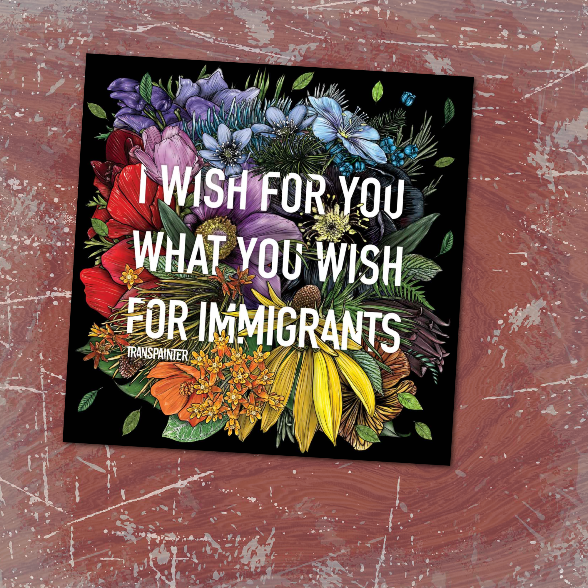 Transpainter - Wholesale Sticker - Immigrant Rights Sticker: Rainbow Floral Political Stickers12