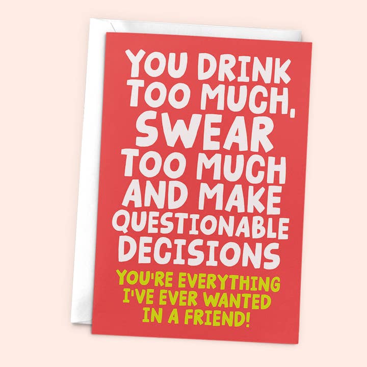 Funny Friend Card - Everything I've Ever Wanted In A Friend for wholesale by Studio Doodles